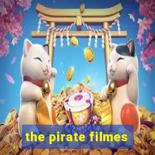 the pirate filmes